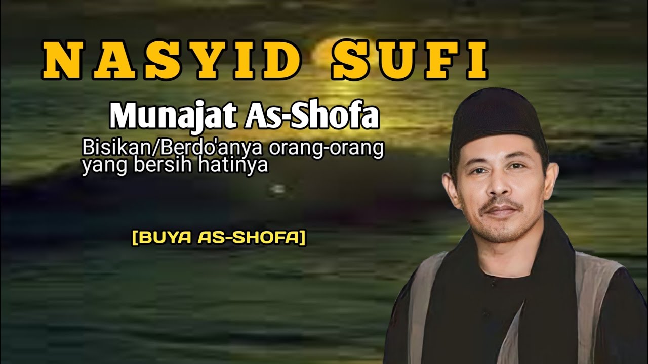 Nasyid Sufi, Munajat As-Shafa | Buya As-Shafa