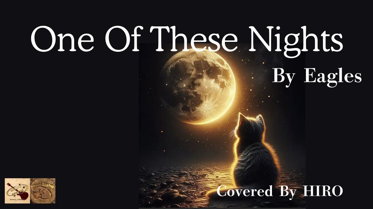 ギター弾き語り多重録音【One Of These Nights：EAGLES】