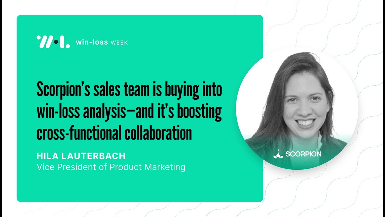 Scorpion’s Playbook: Boosting Cross-Functional Collaboration with Win-Loss Insights