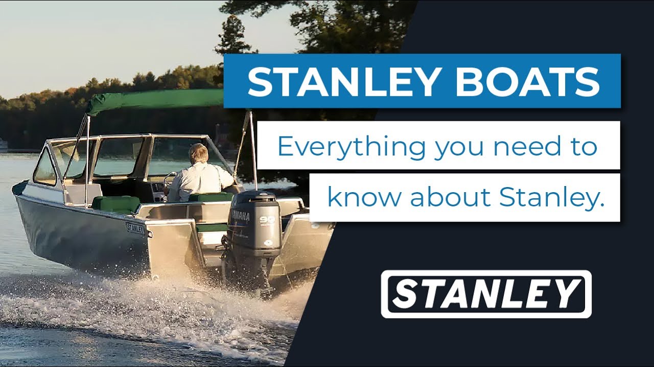 Why Stanley Boats?
