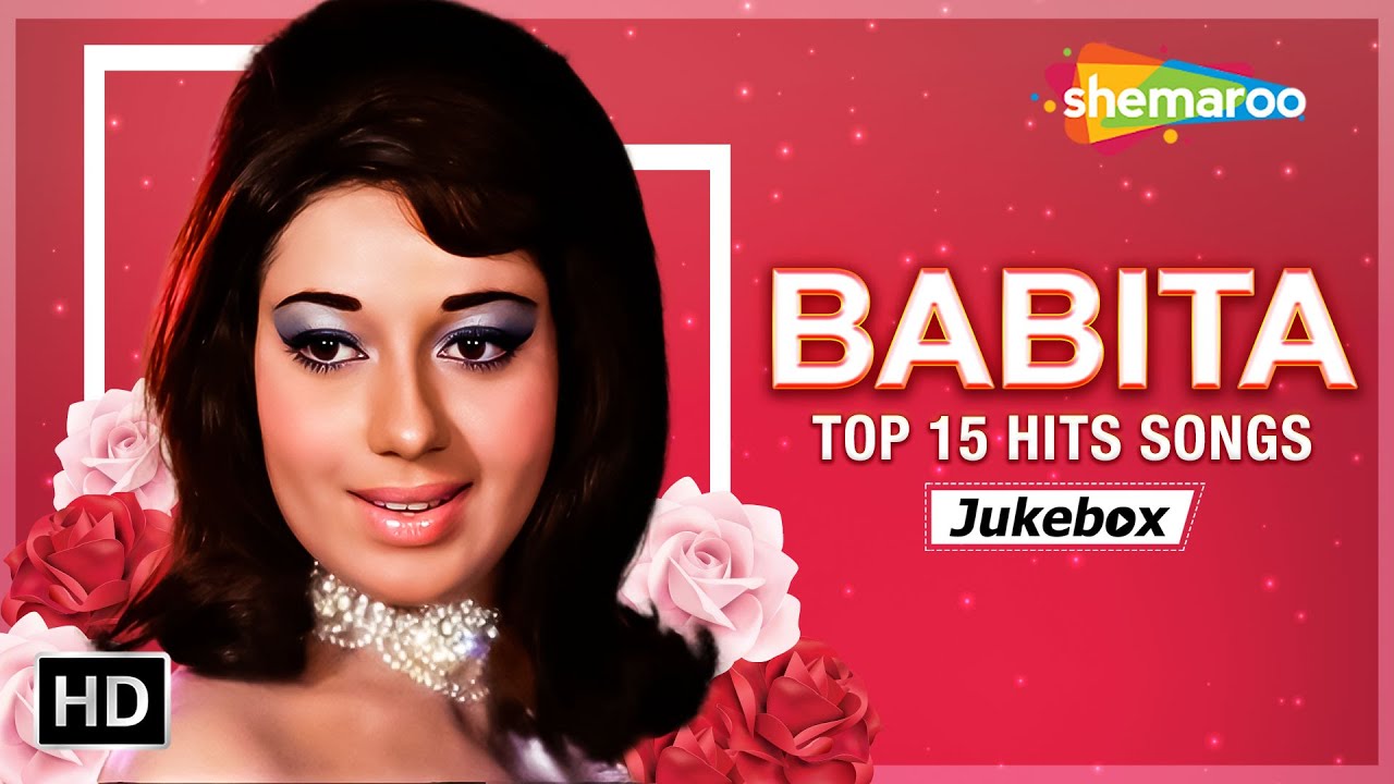 Best of Babita Kapoor | Birthday Special HD Songs | बबीता कपूर के 15 गाने | Non Stop Video Jukebox