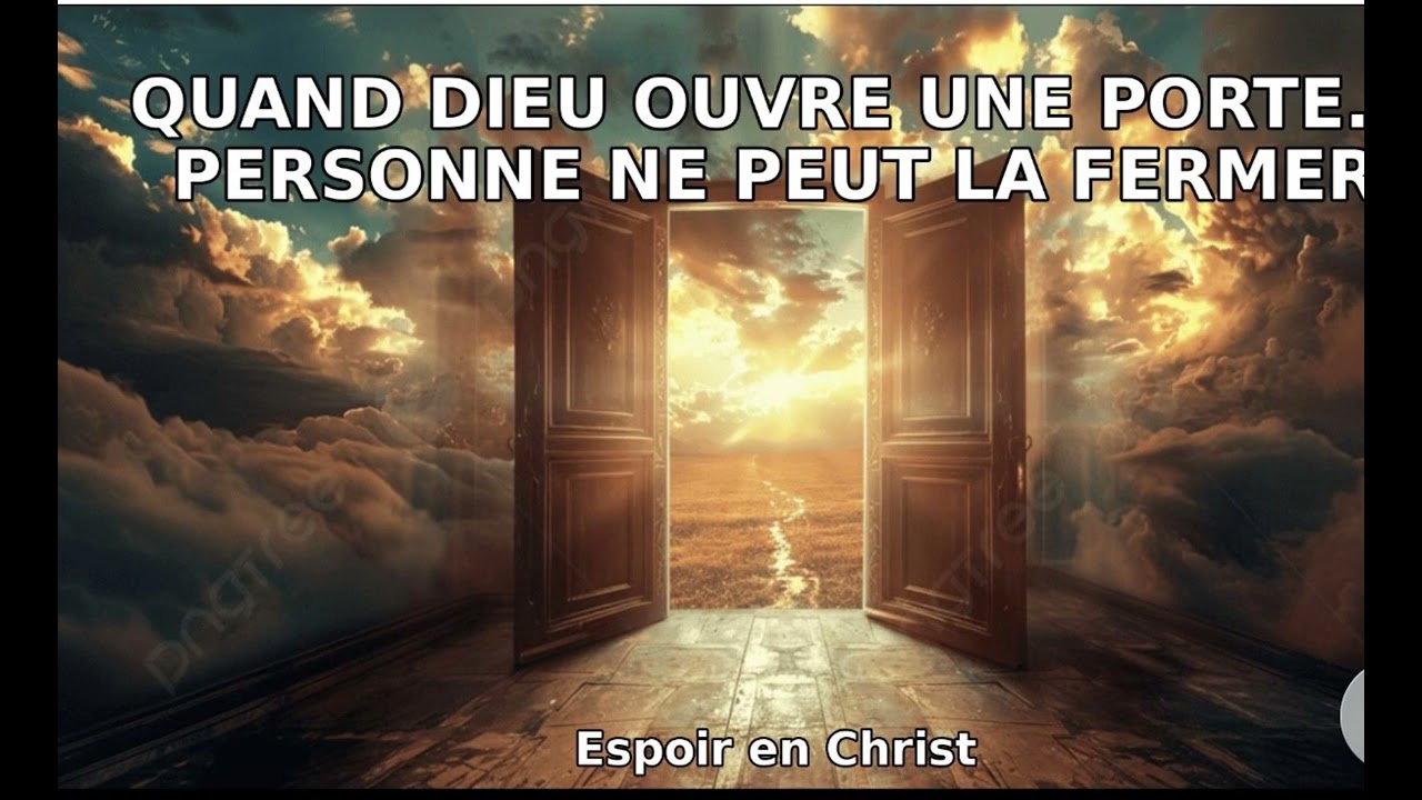 QUAND DIEU OUVRE UNE PORTE, PERSONNE NE PEUT  LA FERMER ✨🙏