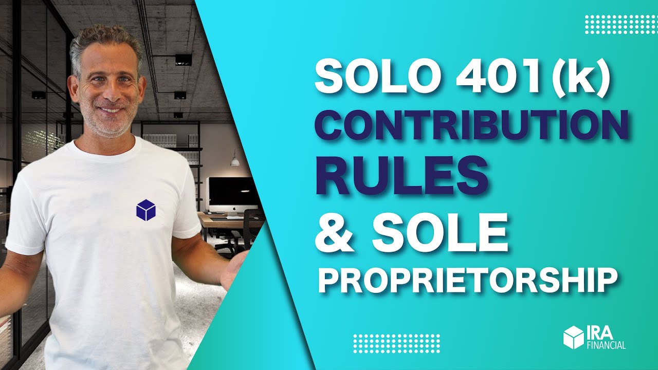 Solo 401(k) Contribution Rules & Sole Proprietorship