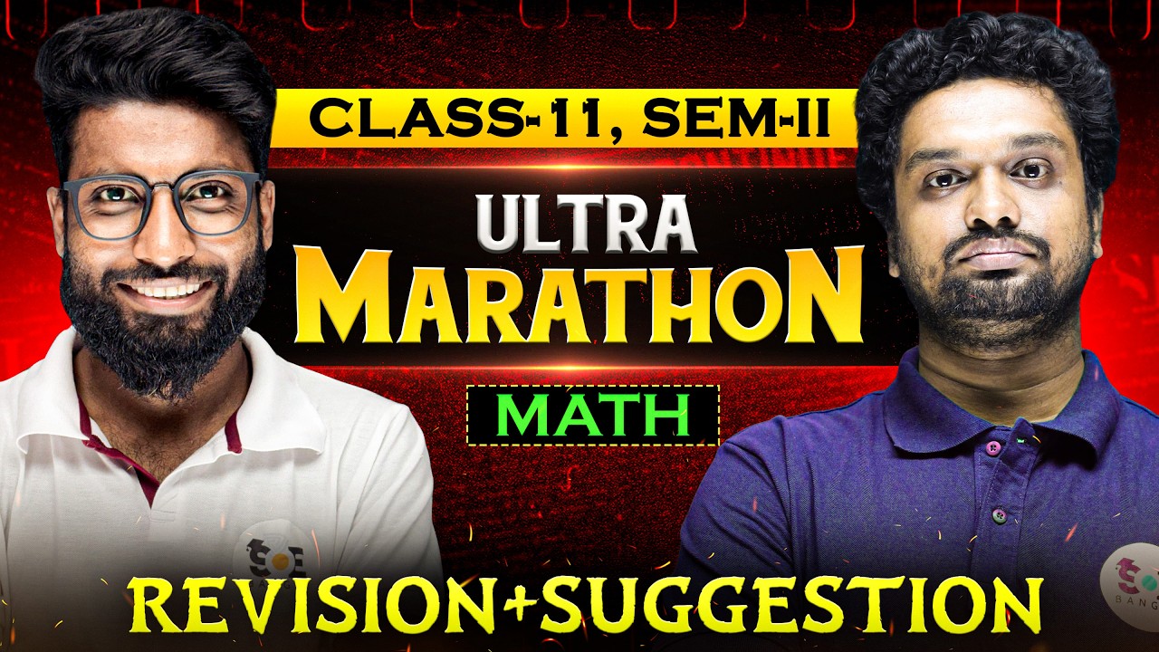 Class 11 SEM-2 Math Ultra Marathon | Revision + Suggestion | SOE Bangla