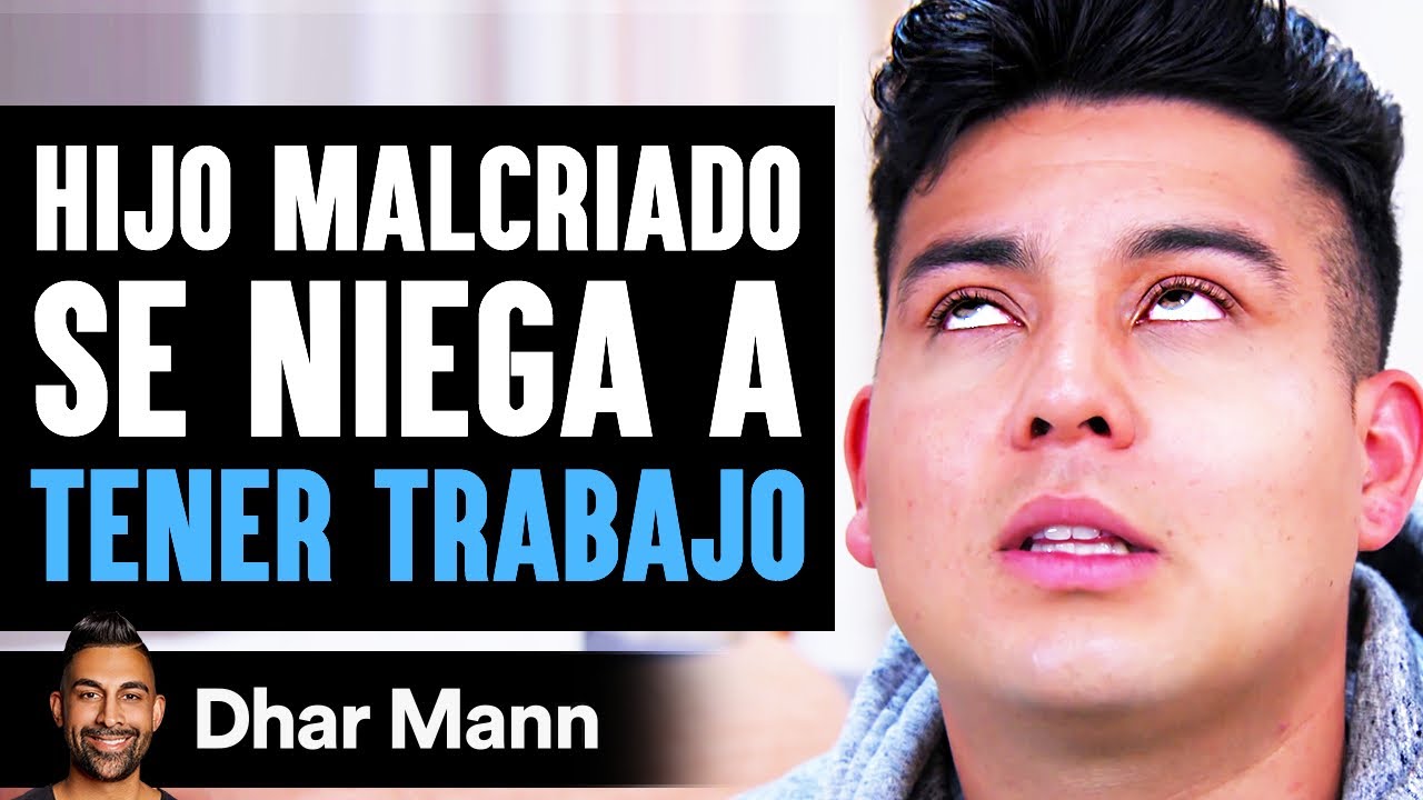 Chico Malcriado Se Niega A Conseguir Trabajo | Dhar Mann
