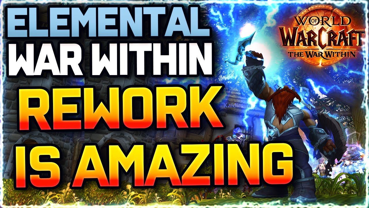 ✔️ RECAPPING ELEMENTAL REWORK... IT IS GREAT! | Elemental Shaman | #TheWarWithin