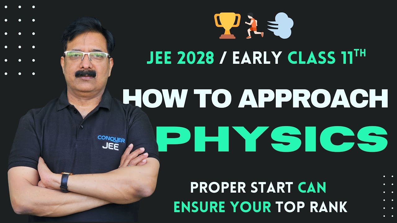 How To Approach Physics // JEE 2028