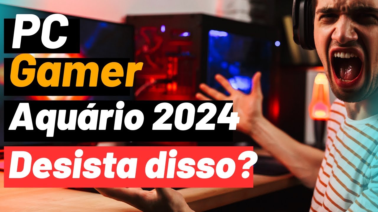 Montagem completa PC gamer Aquario, ainda vale a pena?