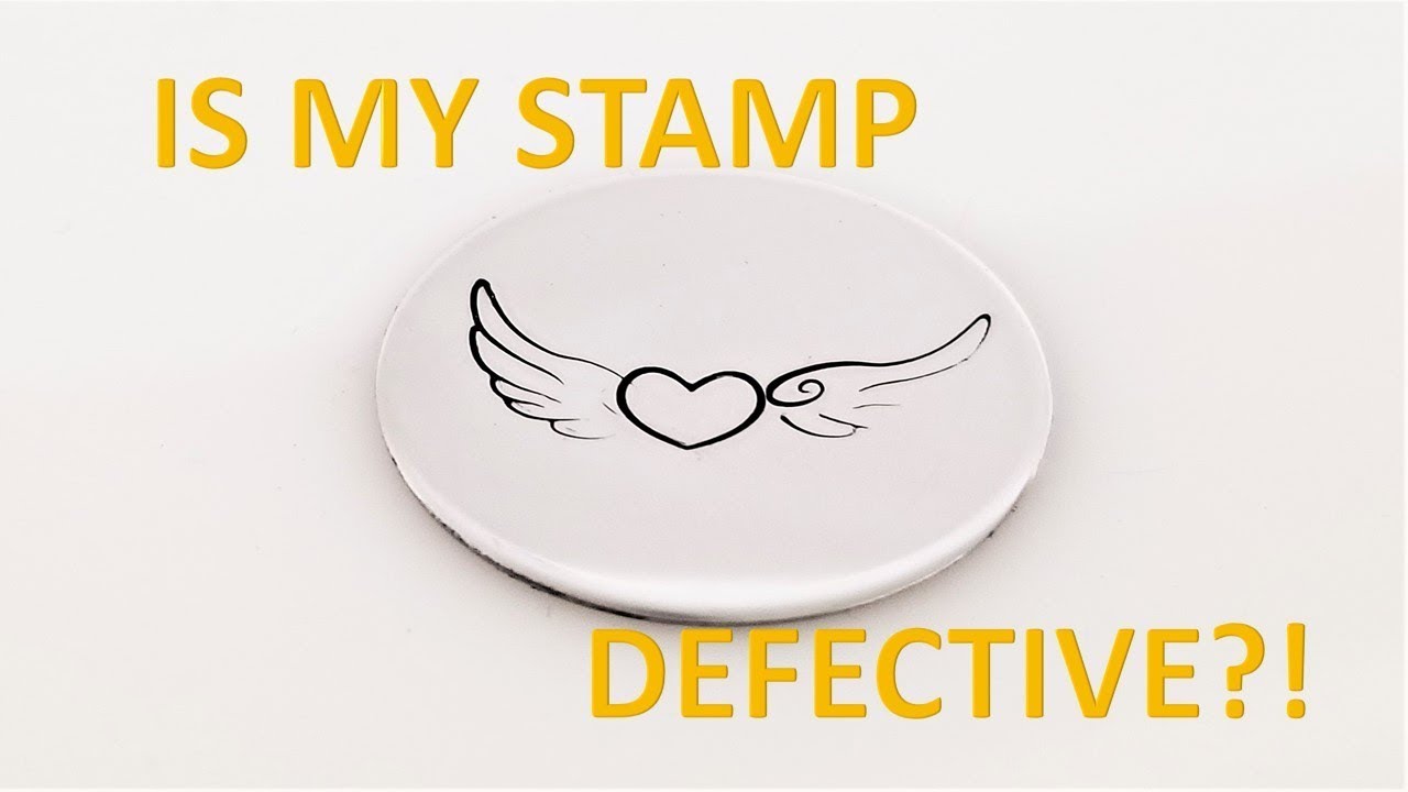 Is My Stamp Defective?!