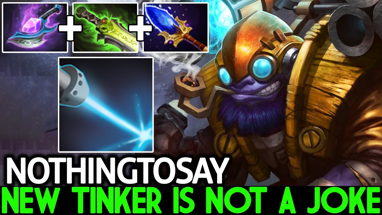 NOTHINGTOSAY [Tinker] New Style Tinker is Not a Joke Spam Laser Dota 2