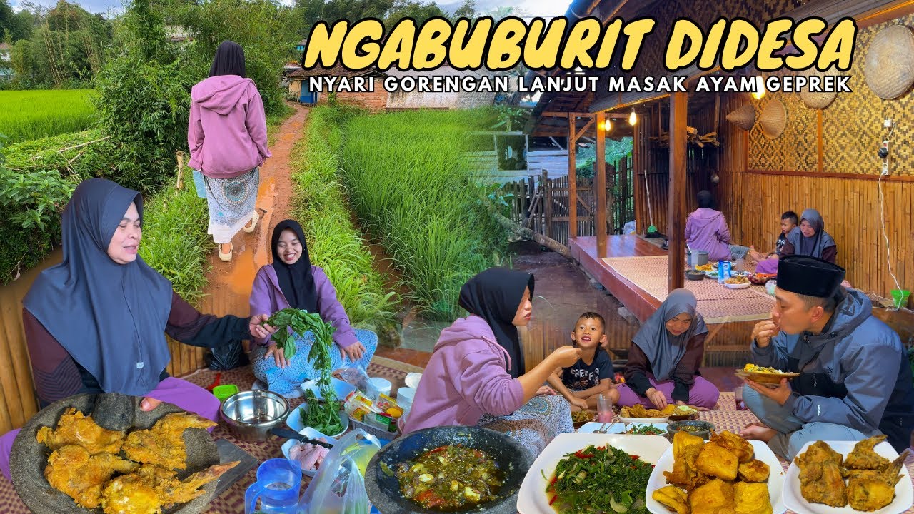KEHIDUPAN DIDESA SAAT RAMADHAN | Ngabuburit Didesa, Lanjut Masak Ayam Gerprek Untuk Menu Buka Puasa