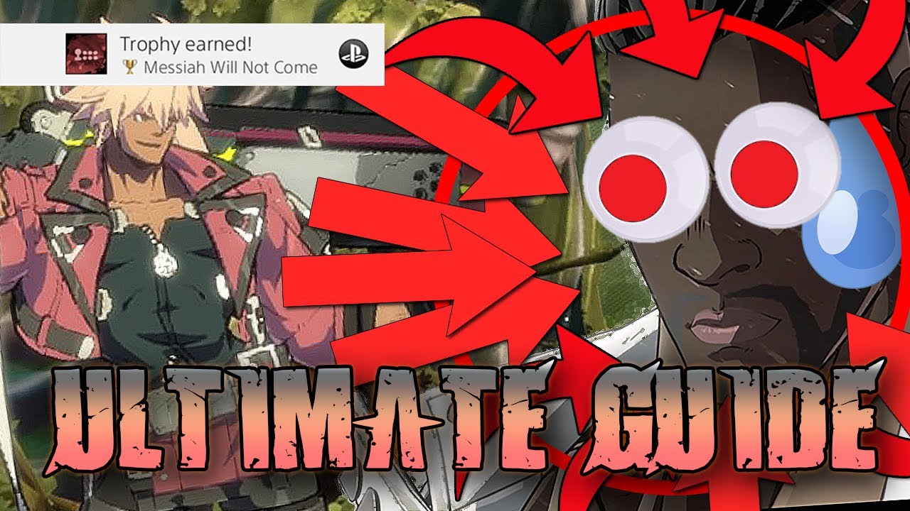 [Guilty Gear Strive] Super Ultimate Greatest Unbeatable Extreme arcade guide [Trophy Guide]