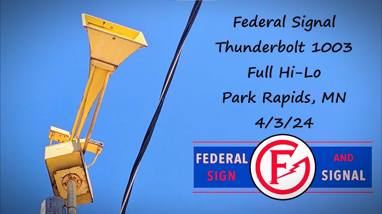 Federal Signal Thunderbolt 1003 | 3-Minute Hi-Lo | Park Rapids, MN 4/3/24