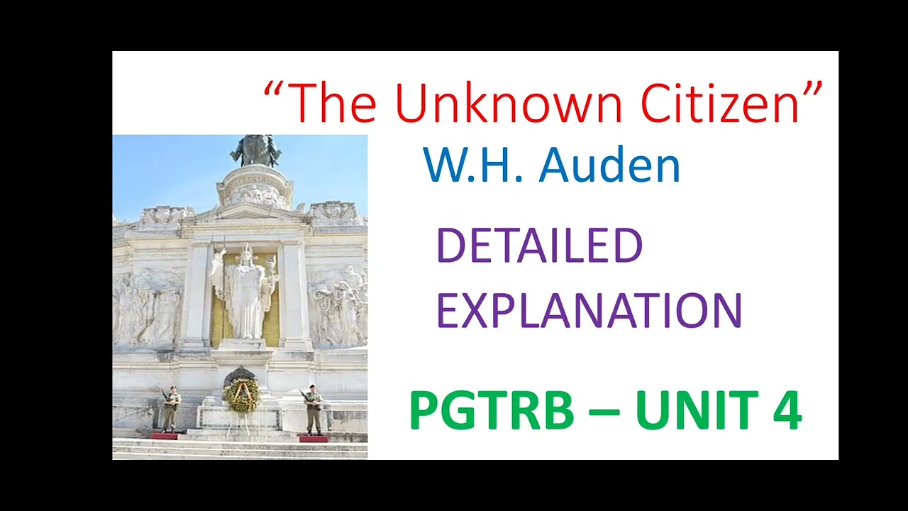 THE UNKNOWN CITIZEN - W.H.AUDEN - DETAILED EXPLANATION/ PGTRB UNIT4 #pgtrbenglish #pgtrb #trbenglish