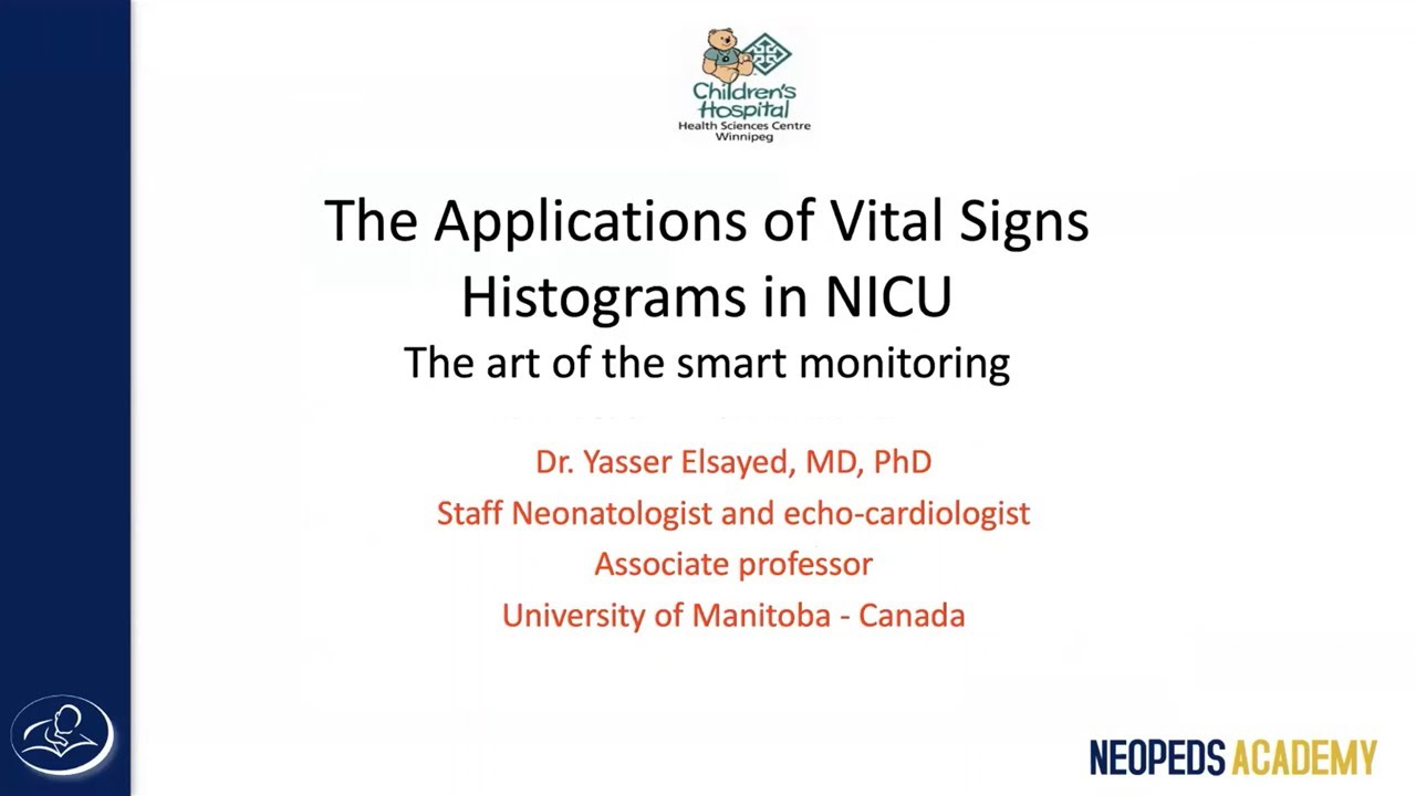 Dr. Yasser Elsayed - The applications of vital signs histograms in NICU