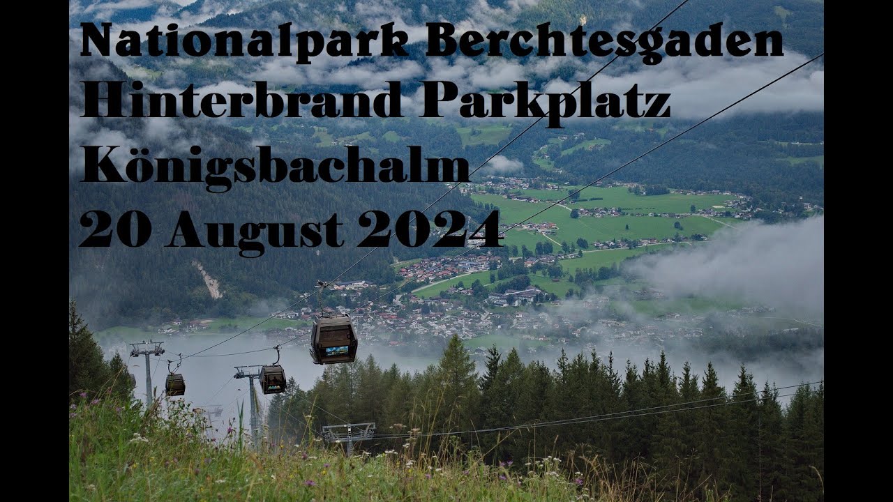 Nationalpark Berchtesgaden. Hinterbrand Parkplatz-Jenner Mittelstation-Königsbachalm. 20 August 2024