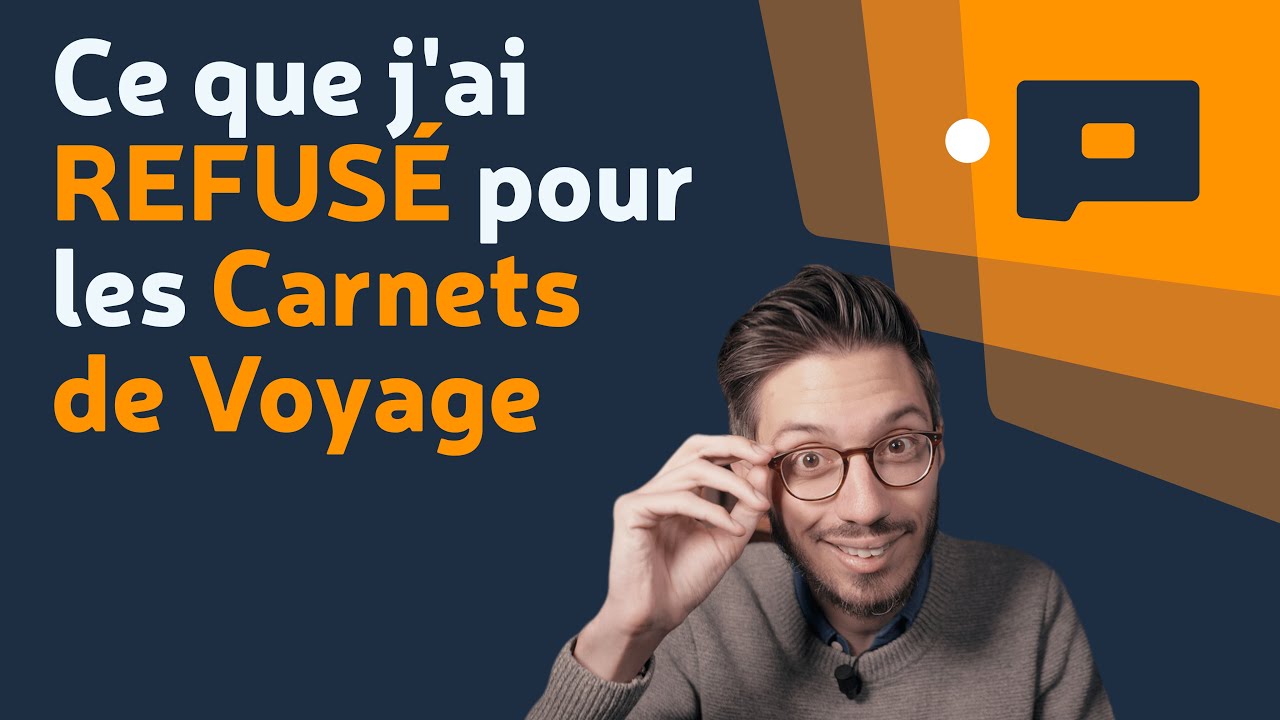 📷 Ce que j'ai REFUSÉ pour les Carnets de Voyage