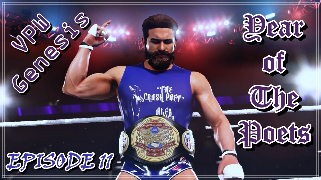 VPW Genesis Episode 11: Year of The Poets