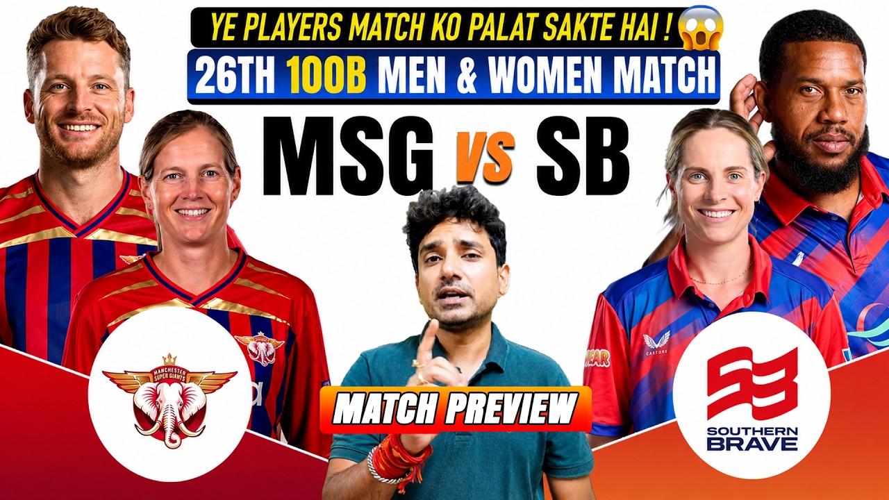 Southern Brave vs Manchesters Super Giants, 26th 100 Ball | SB vs MSG Prediction | SBW vs MSGW