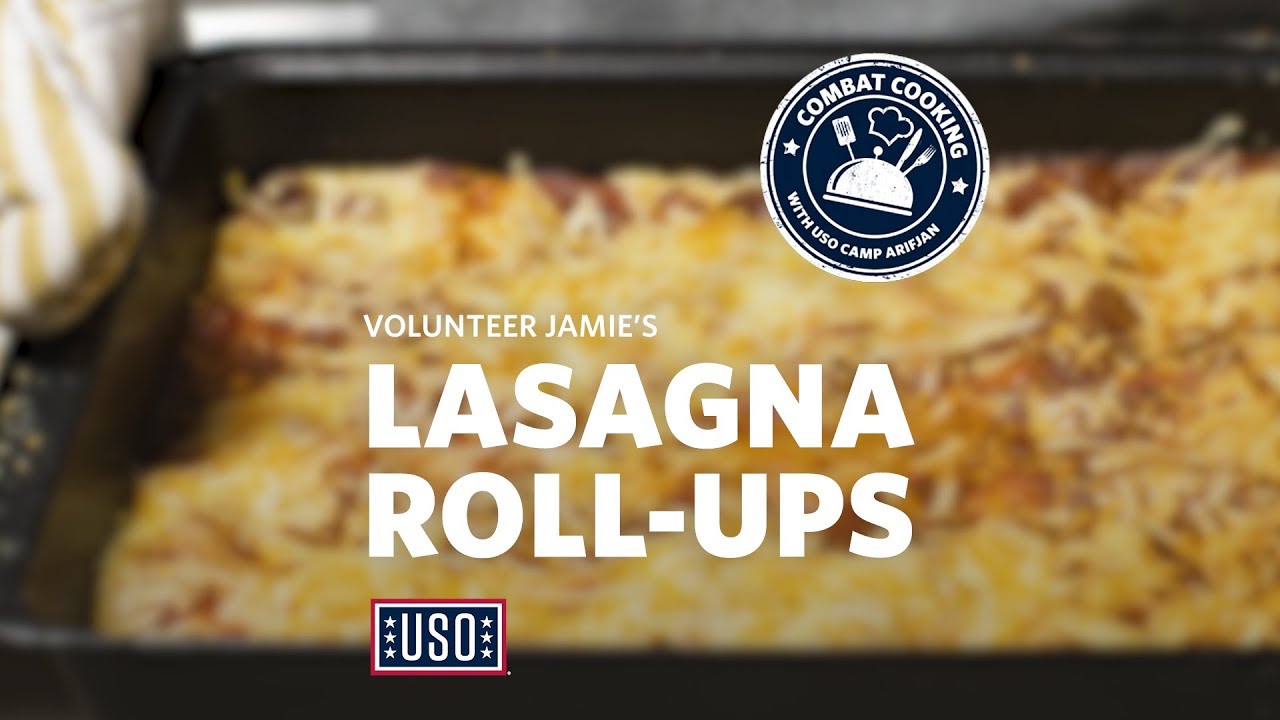 Combat Cooking with USO Camp Arifjan: Volunteer Jamie's Lasagna Roll-Ups