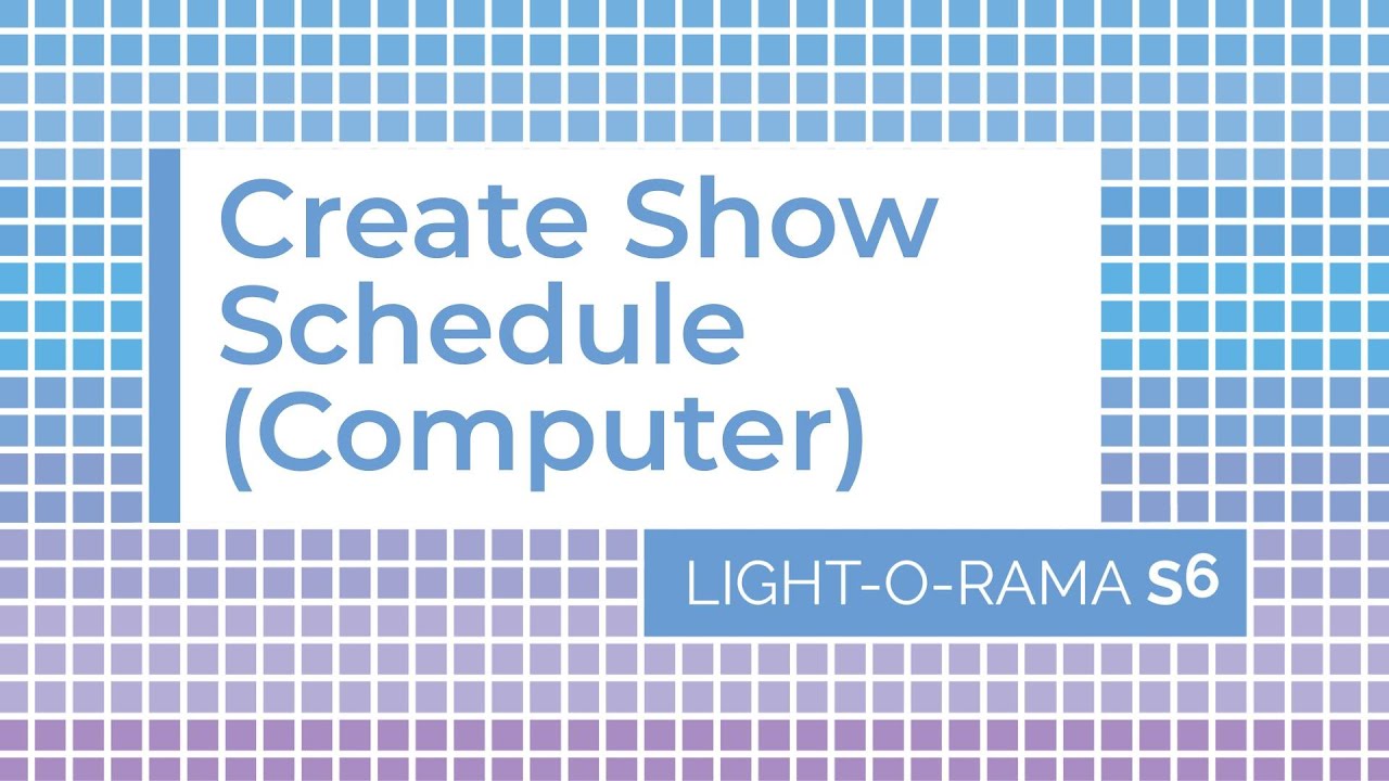 Light-O-Rama S6 Control Panel: Creating a Computer Schedule/Show - Luminous Harmony 