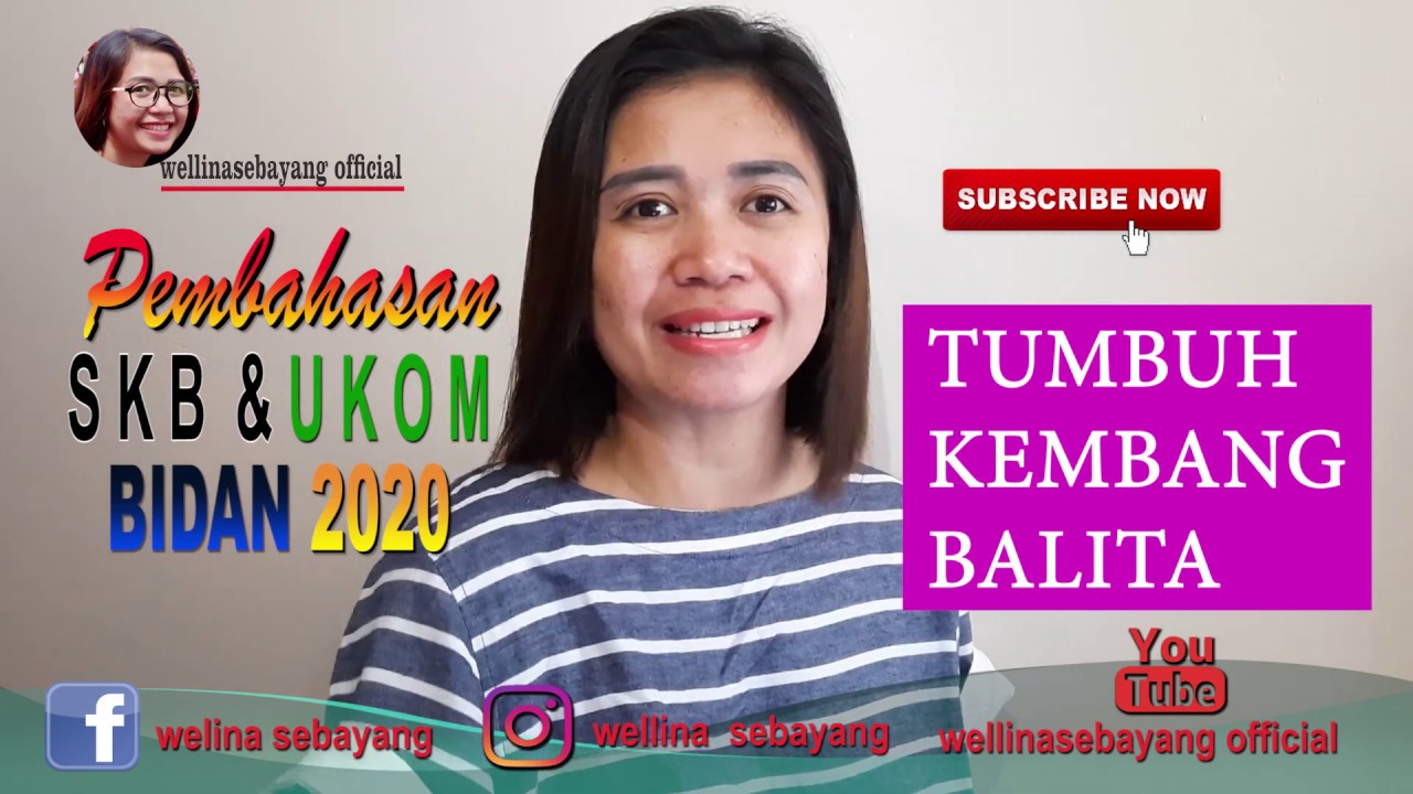 Pembahasan SKB & UKOM 2020 || Tumbuh Kembang BALITA || pertumbuhan BB, TB, jumlah gigi & berat otak.