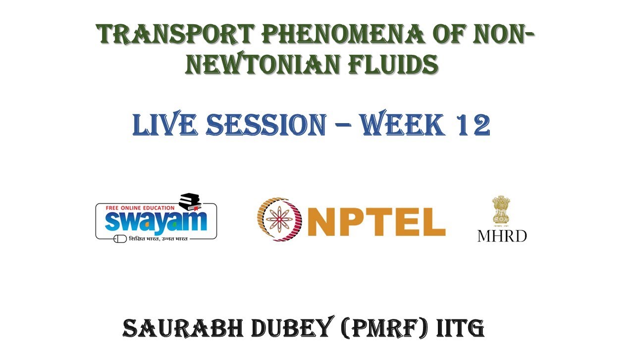 Transport phenomenon of Non-Newtonian fluids_Week12_12_10_2025