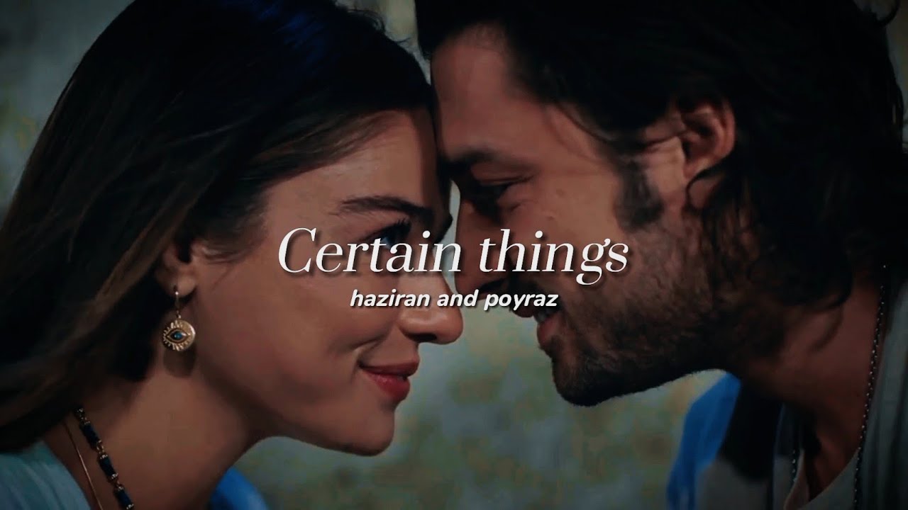 haziran & poyraz | certain things