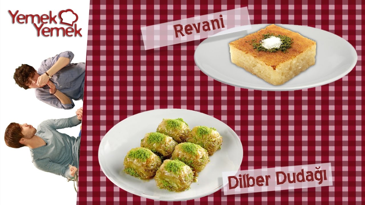 Yabancılar Türk Yemeklerini Denerse: Revani, Dilber Dudağı