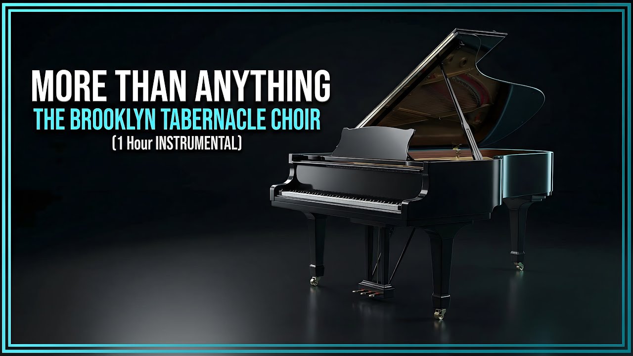 More Than Anything - Brooklyn Tabernacle Choir (1 Hour Piano Instrumental) #worship #prayer #peace