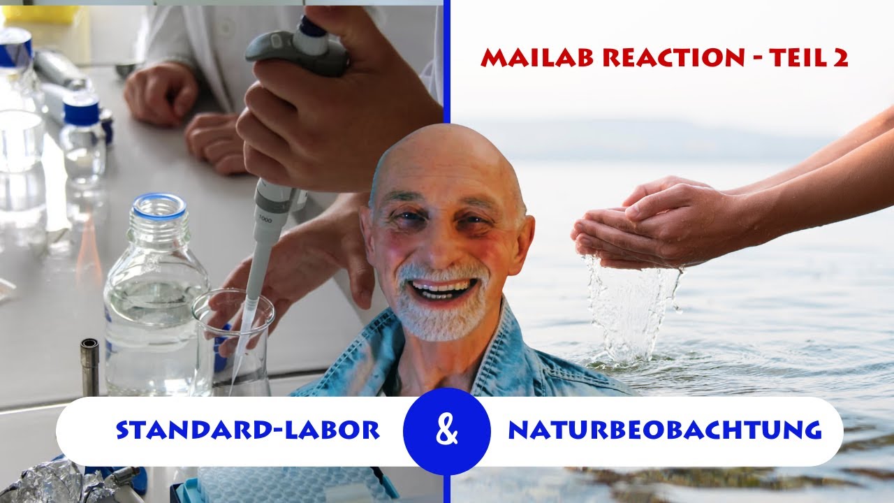 Wer misst Wasser besser? Mensch oder Labor? MAILAB REACTION - TEIL 2