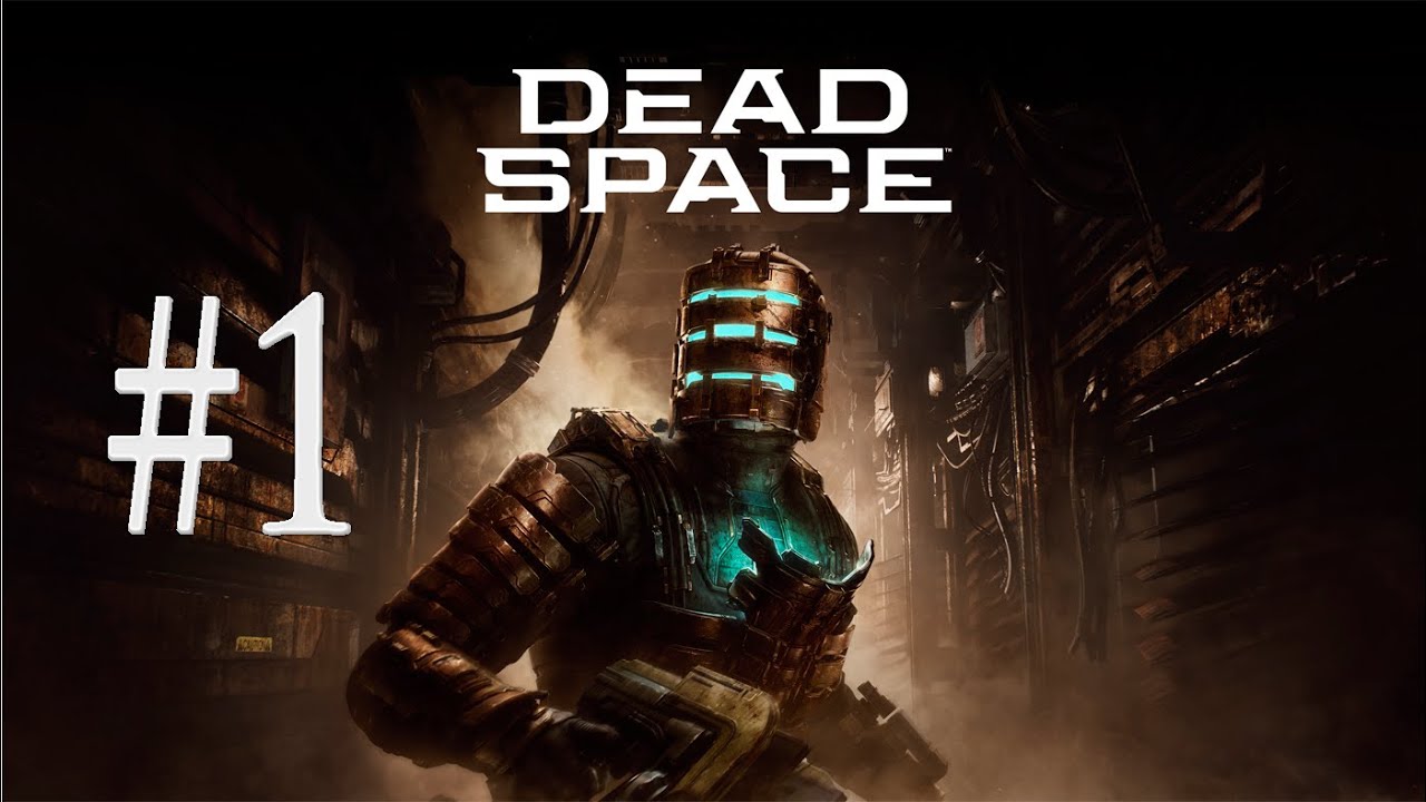 Dead Space Remake | Мёртвый космос 2023 | 1ч.✨👌😍