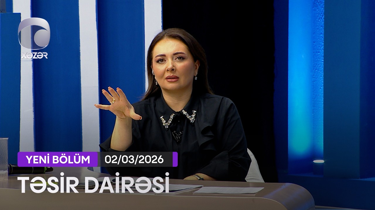 Təsir Dairəsi - 02.03.2026