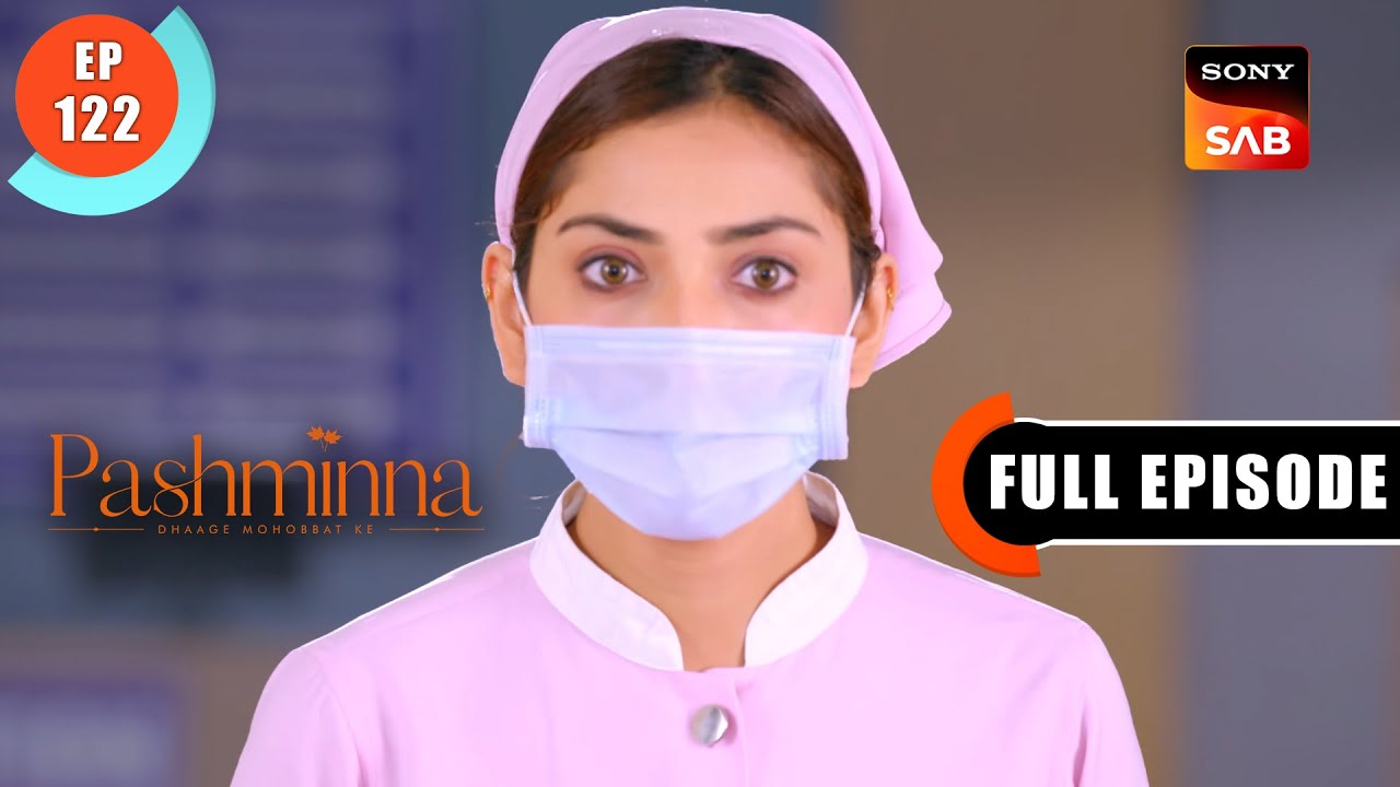 Pashminna Tries To Save Raghav | Pashminna | Ep 122 | Full Episode | 14 Mar 2024