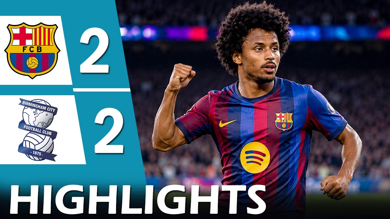 Birmingham vs Barcelona 2-2 | Extended Highlights | Karim Adeyemi Debut 2026