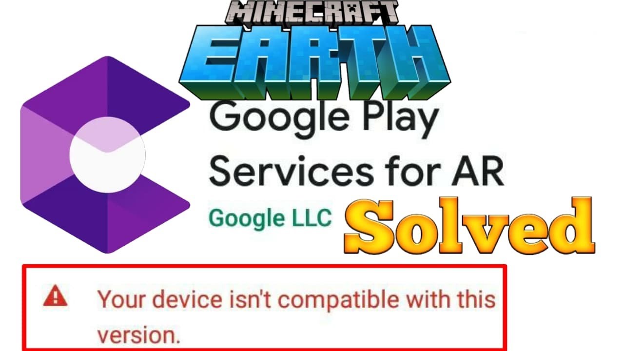 How To Solve Device Not Compatible With This Version For AR/Minecraft Earth Camera Not Working Fixed