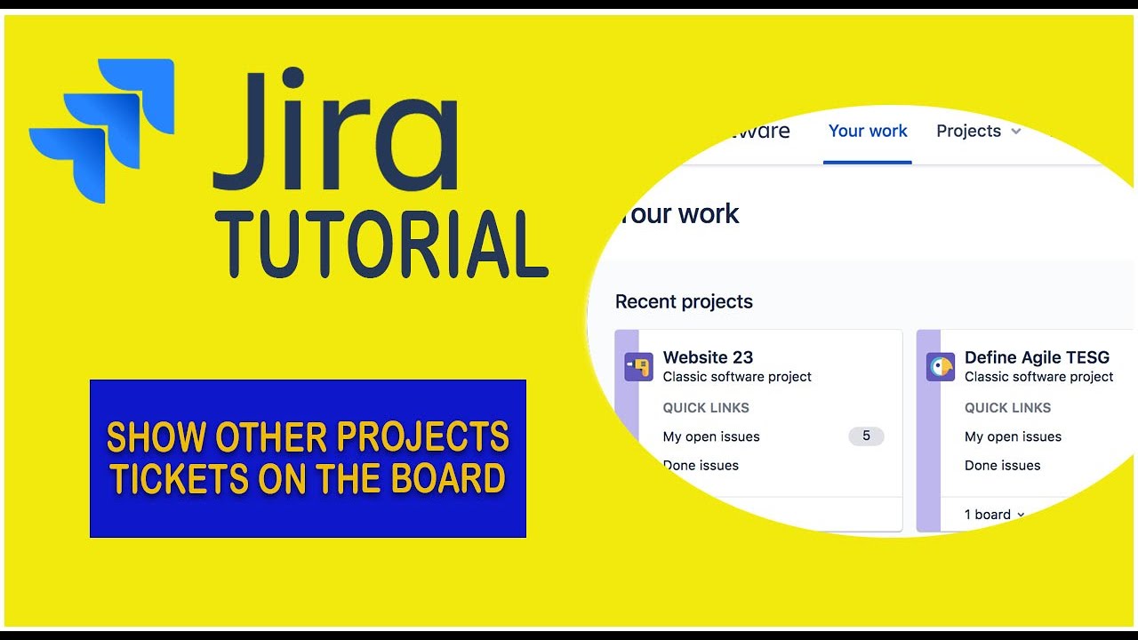 How To Show Other Projects Tickets On The Board - Jira Tutorial 2021