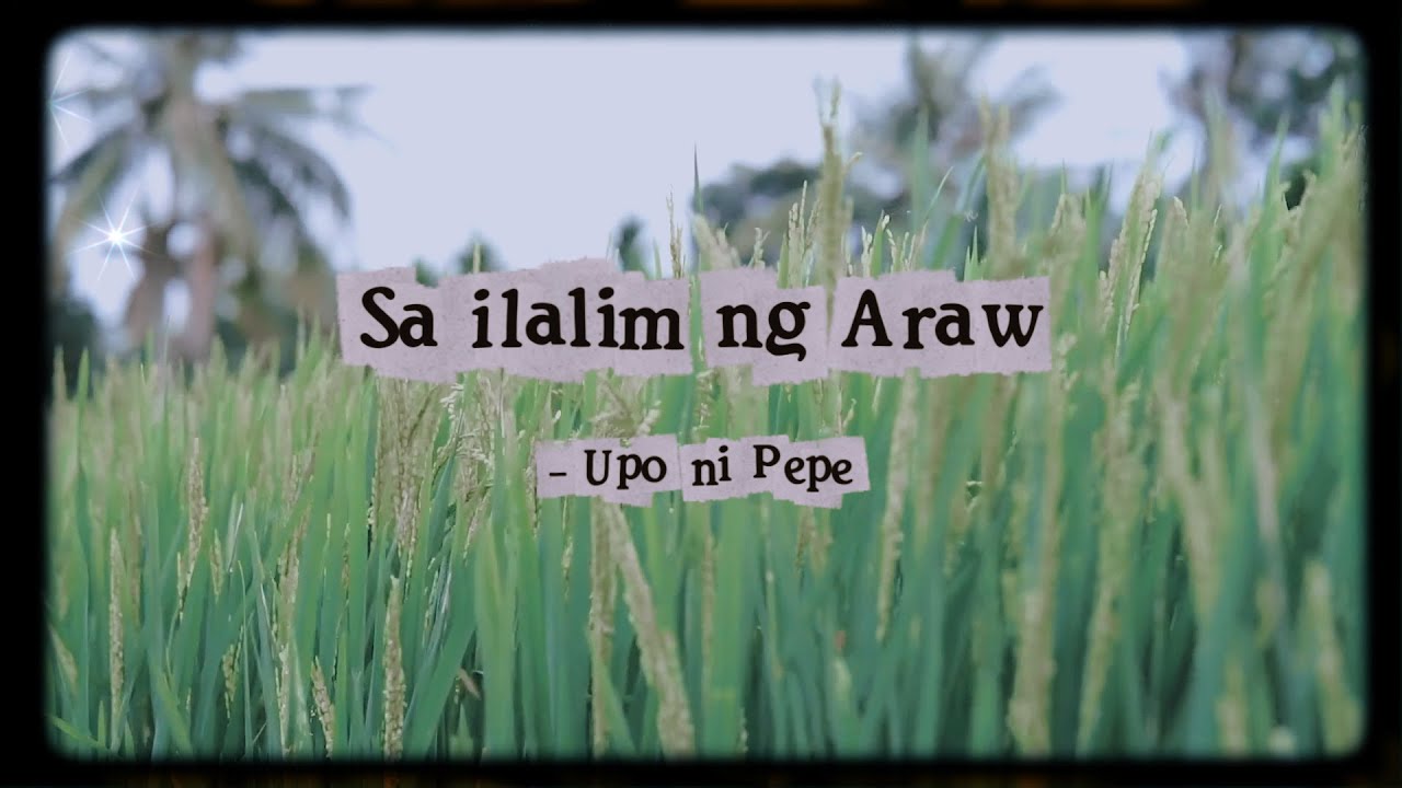 UpoNiPepe • Sa Ilalim Ng Araw