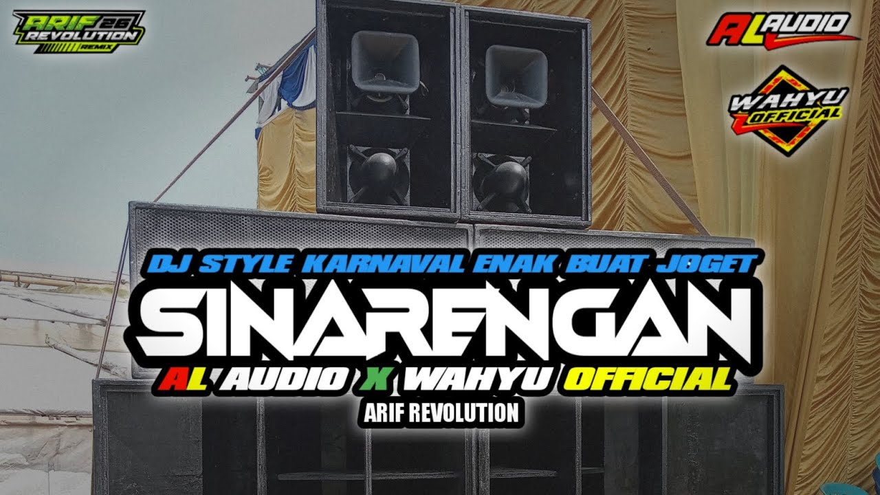 DJ SINARENGAN STYLE KARNAVAL|| AL AUDIO BRAJAN X WAHYU OFFICIAL