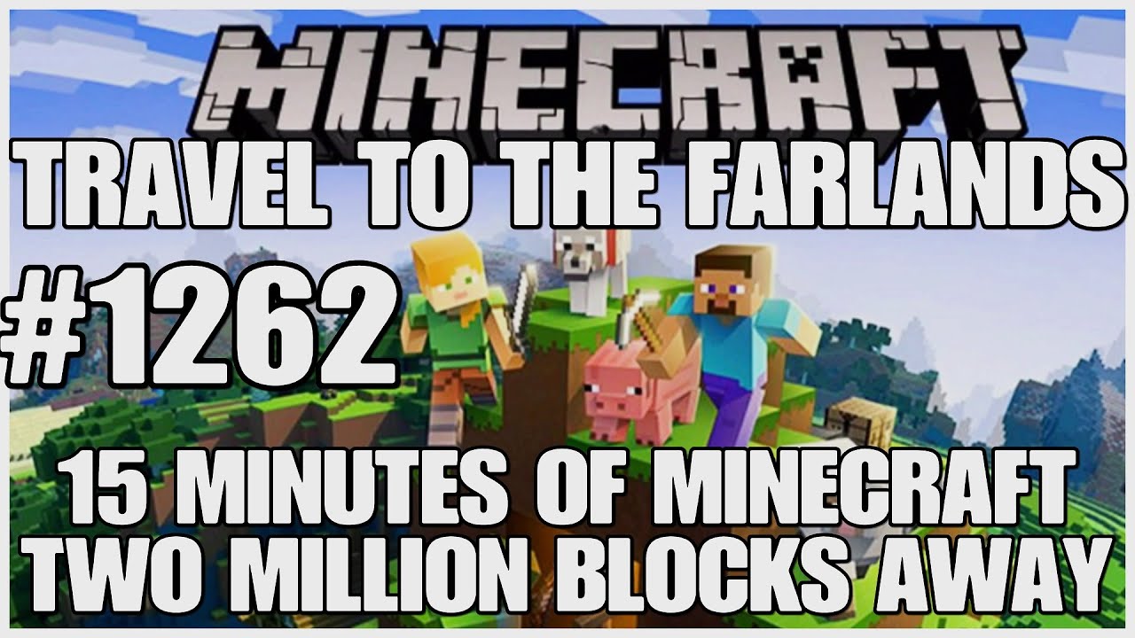 #1262 Travel to the farlands, 15 minutes of Minecraft, Playstation 5, gameplay, adventure