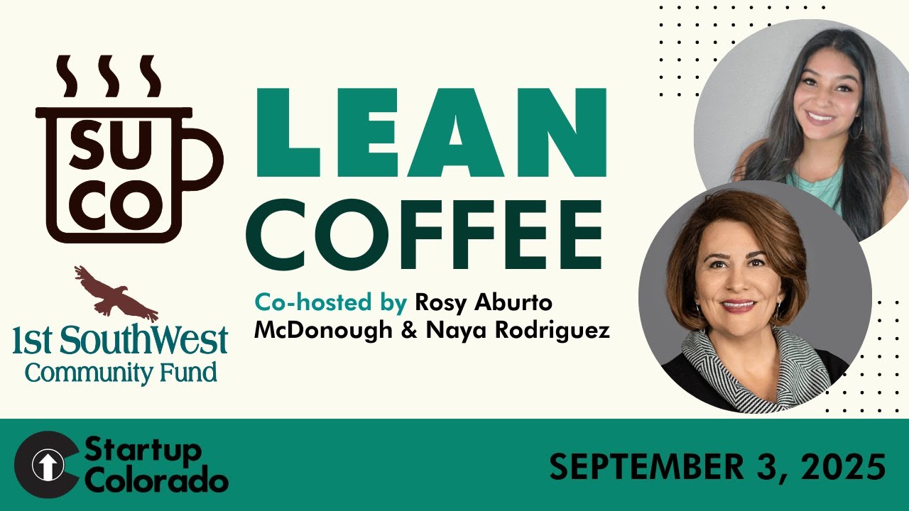 Startup Colorado Lean Coffee September 3, 2025