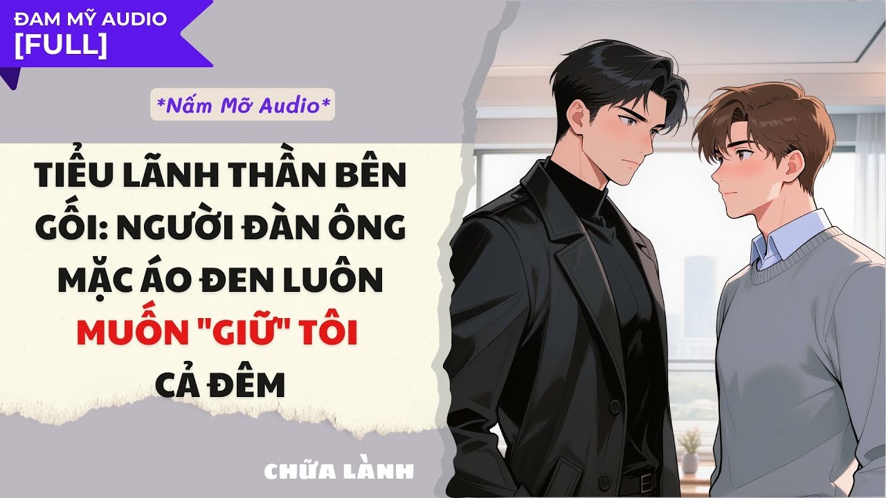 TRUYỆN BOY LOVE | NGƯỜI ĐÀN ÔNG ÁO ĐEN LUÔN MUỐN 