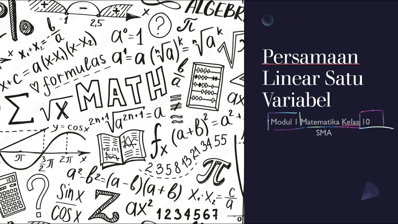 Sistem Persamaan Linear Satu Variabel - Matematika Paket C Kelas 10 SMA Modul 1 