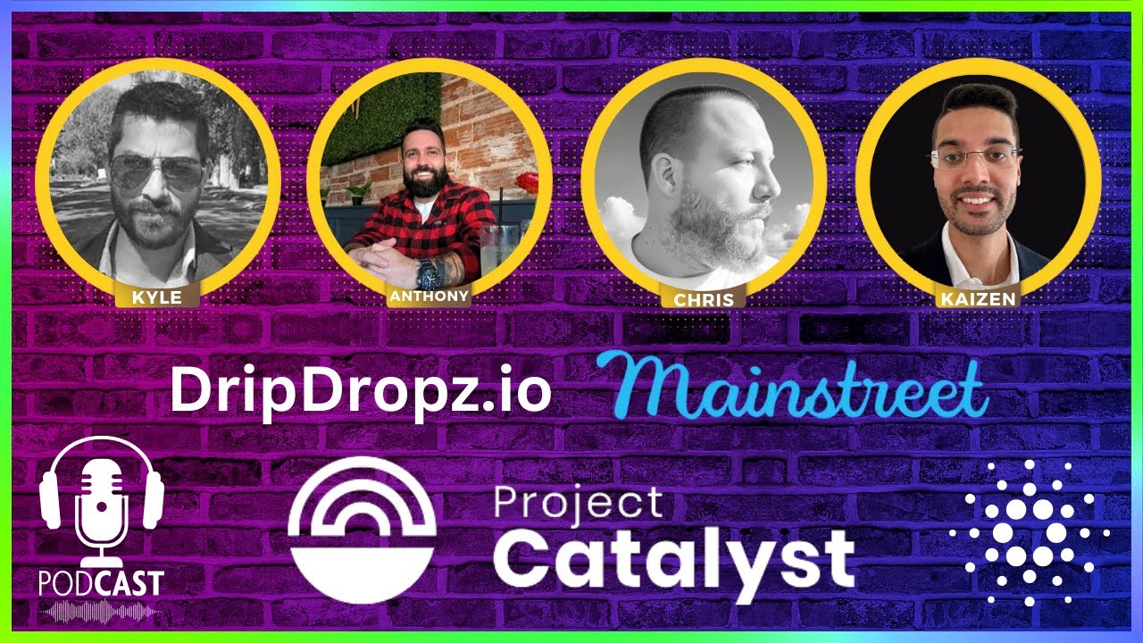 Catalyst Fund 11 | Cardano Onboarding w/ DripDropz and Mainstreet