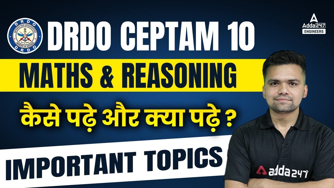 DRDO CEPTAM 10 2022 | Maths & Reasoning | कैसे पढ़े और क्या पढ़े ? Important topics