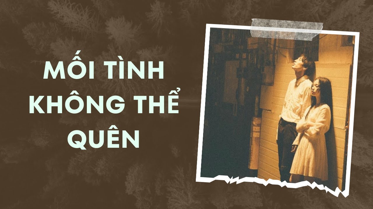 [Truyện Audio] Mối Tình Không Thể Quên - Zhihu​ | Trần Thiên Minh