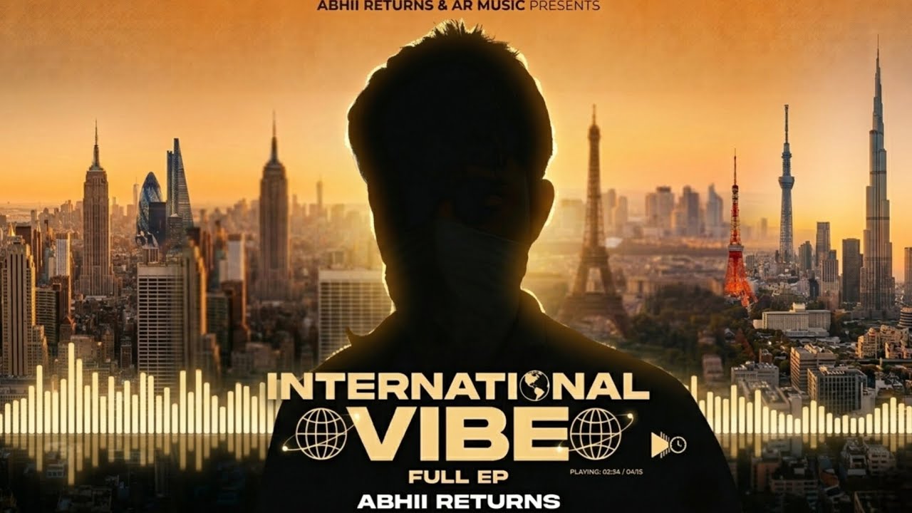 International Vibe | Full EP |  |  Abhii Returns | | Mary Scarllet |