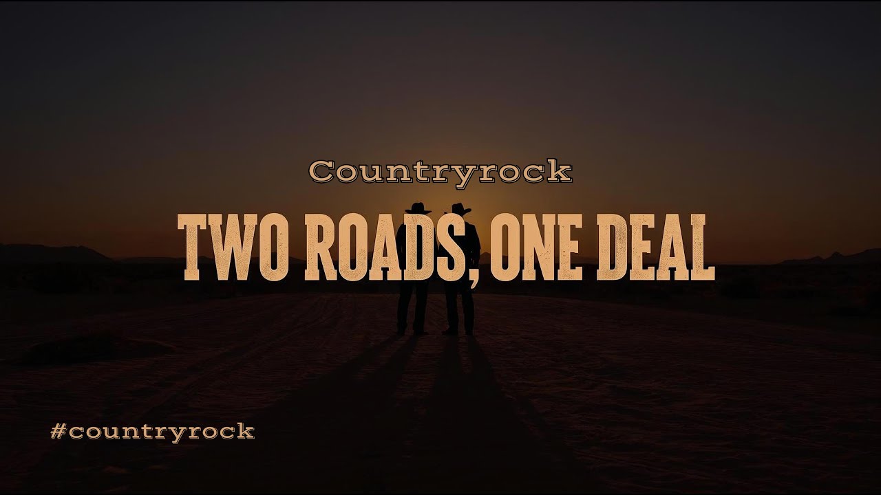 Two Roads, One Deal - Countryrock