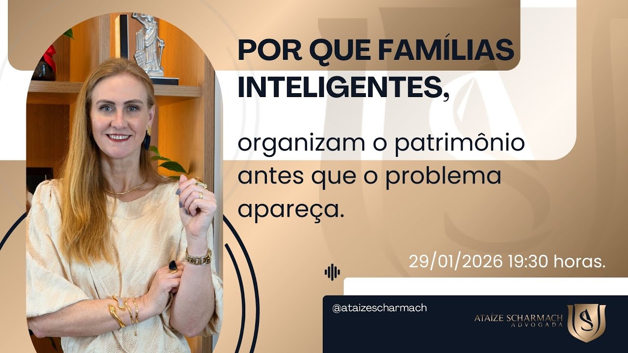 ➡️ Por que famílias inteligentes organizam o patrimônio antes que o problema apareça.