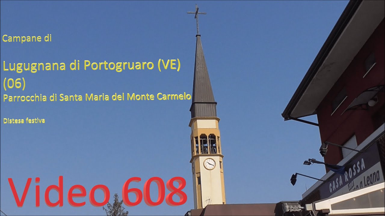 Campane della Parrocchia di Santa Maria del Monte Carmelo in Lugugnana di Portogruaro (VE)(06) v.608